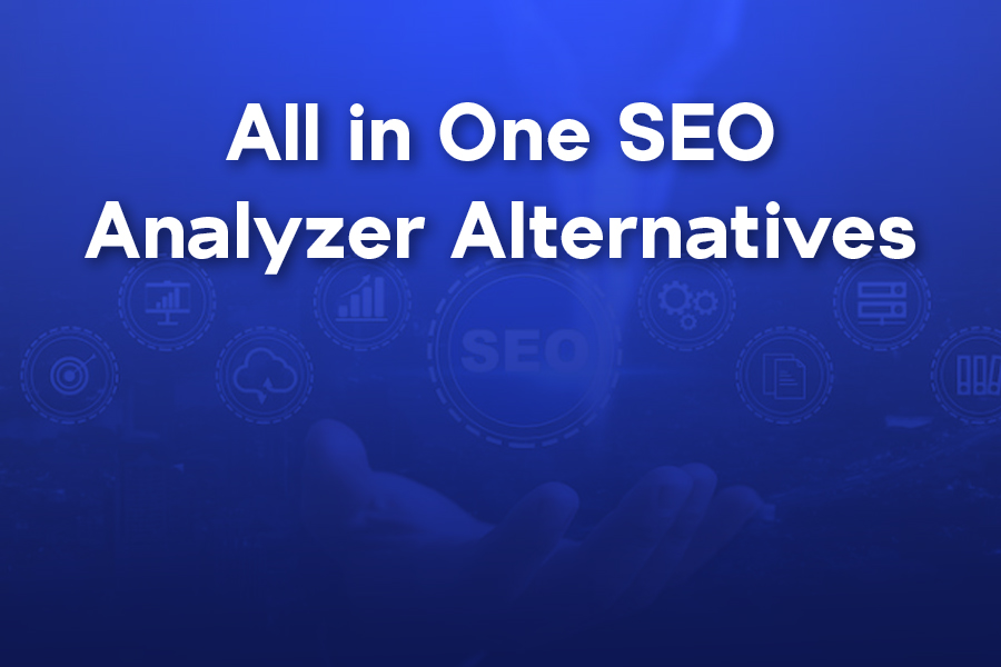 All in One SEO Analyzer Alternatives: Top Tool Picks for 2025